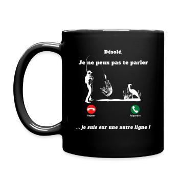 Désolé, je suis sur une autre ligne. Je pêche - Mug uni - noir - Gauche