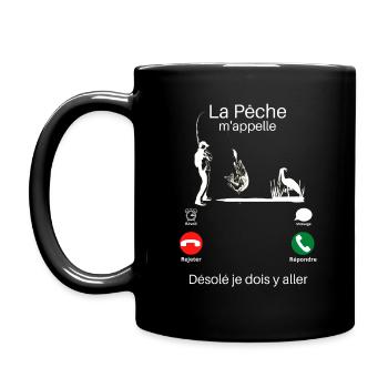 La pêche m'appelle. Désolé, je dois y aller. - Mug uni - noir - Gauche
