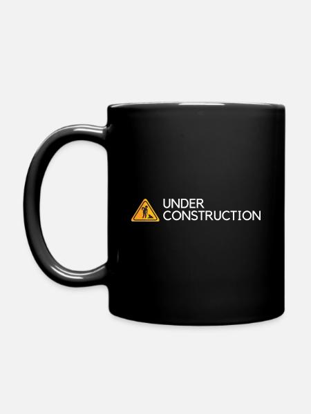 Under Construction - Tasse einfarbig - Schwarz