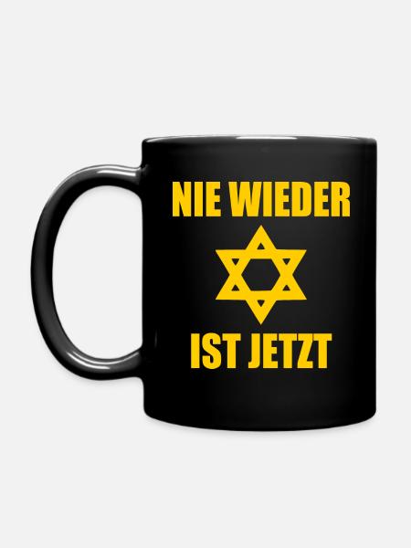 Nie wieder ist jetzt - Tasse einfarbig - Schwarz