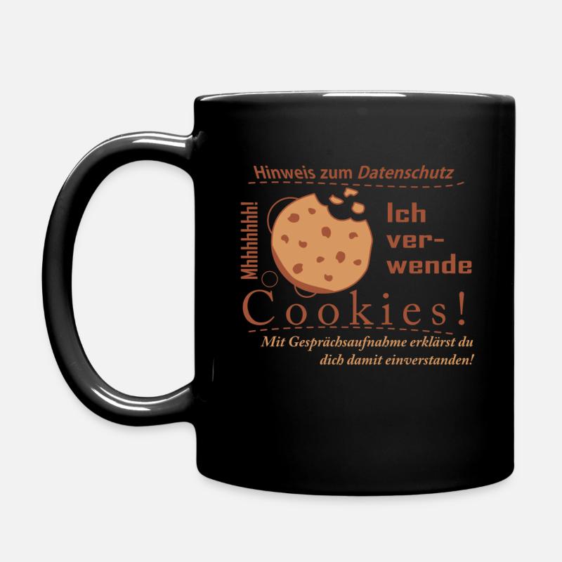 Cookies Datenschutzspruch - Tasse einfarbig - Schwarz