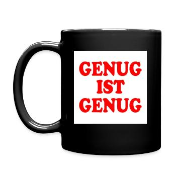 Genug ist genug - Tasse einfarbig - Schwarz - Links