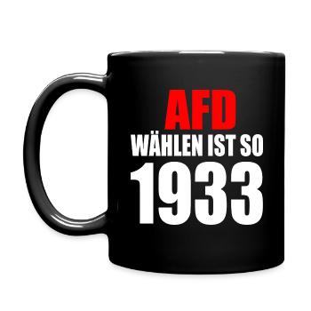 Afd wählen ist so 1933 - Tasse einfarbig - Schwarz - Links