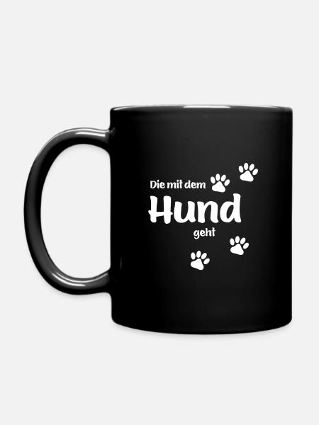 Die Mit Dem Hund Geht - Tasse einfarbig - Schwarz