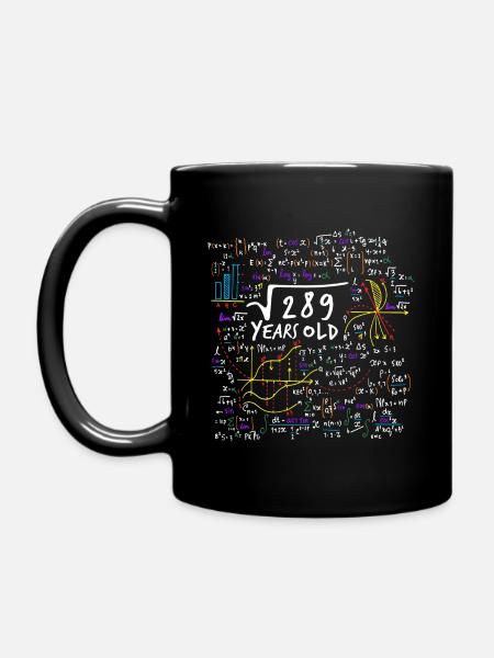 QUADRATWURZEL 289 = 17 JAHRE ALT MATHE GEBURTSTAG - Tasse einfarbig - Schwarz
