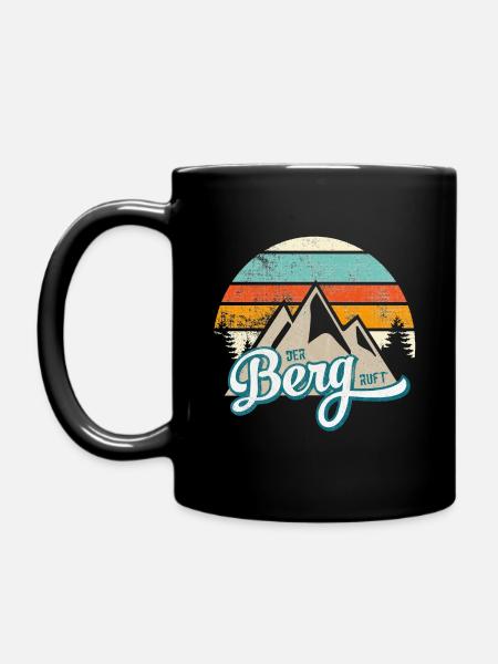 Der Berg ruft * Retro Sprüche Berge Spruch Berch - Tasse einfarbig - Schwarz