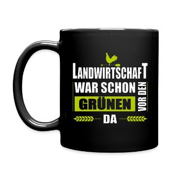 Landwirtschaft War Schon Vor Den Grünen Da - Tasse einfarbig - Schwarz - Links