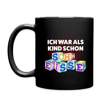 Ich war als Kind schon Schei*e - Tasse einfarbig - Schwarz - Links