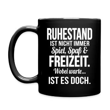 Ruhestand ist Spass und Freizeit - Tasse einfarbig - Schwarz - Links