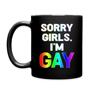 Sorry girls im gay - Full Colour Mug - black - Left