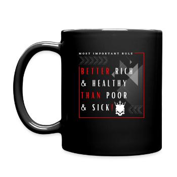 Lieber Reich und Gesund als Arm und Krank Spruch - Tasse einfarbig - Schwarz - Links