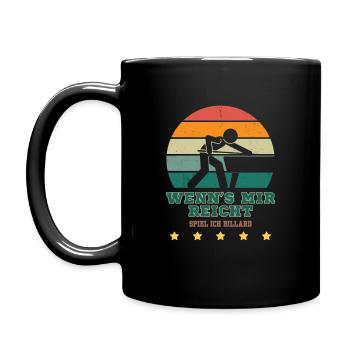 Wenn es mir reicht Spiele ich Billard - Tasse einfarbig - Schwarz - Links