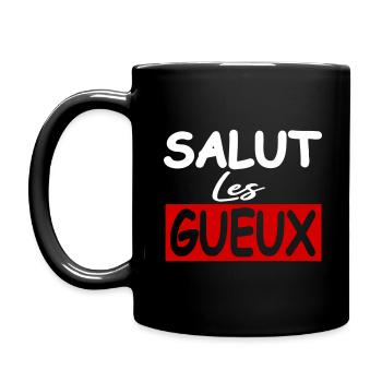 Salut les gueux / humour / phrase drôle - Mug uni - noir - Gauche