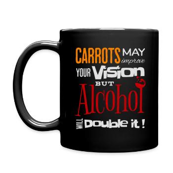 Carrots may improve Vision Alcohol will double it - Tasse einfarbig - Schwarz - Links