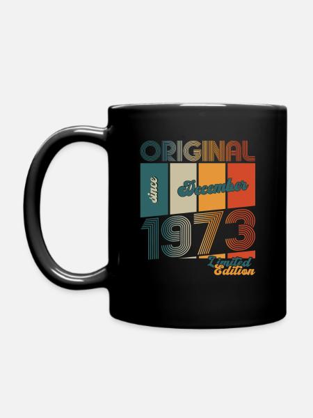 50. Geburtstag Original Dezember Jahrgang 1973 - Tasse einfarbig - Schwarz