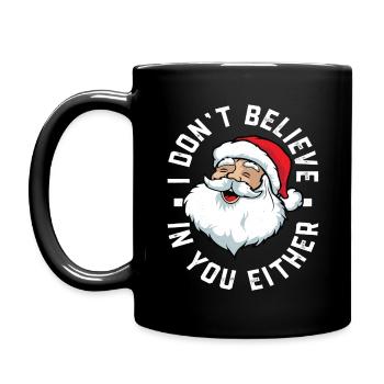 Je ne crois pas en toi non plus - Mug uni - noir - Gauche