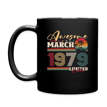 45. Geburtstag Großartig seit März Jahrgang 1979 - Tasse einfarbig - Schwarz - Links