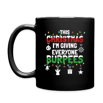 Burpee - Dieses Weihnachten im Geben Sie jedem Burpees - Tasse einfarbig - Schwarz - Links