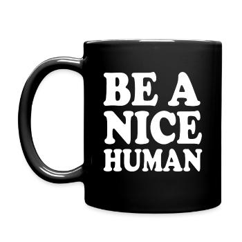 Be a nice human - Mug uni - noir - Gauche