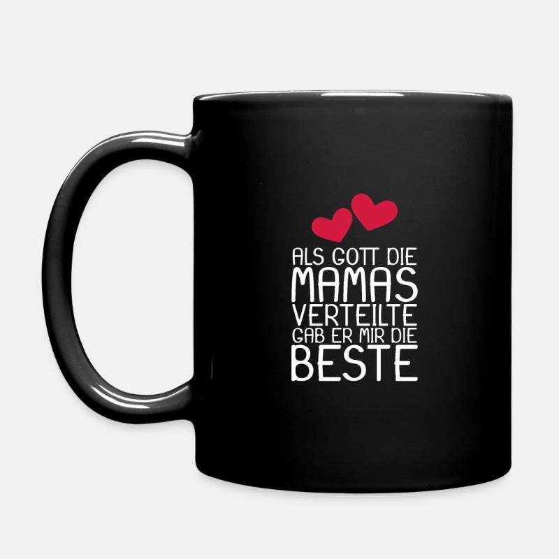 Als Gott die Mamas verteilte gab er mir die Beste - Tasse einfarbig - Schwarz