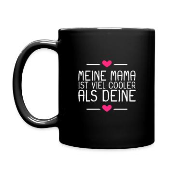 Lustige Sprüche Meine Mama Spruch Lustig - Tasse einfarbig - Schwarz - Links