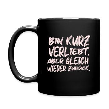 bin kurz verliebt - witziges funny Motiv zartrosa - Tasse einfarbig - Schwarz - Links