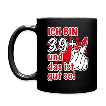 04 Ich bin 39 Plus 1 Stinkefinger Mittelfinger - Tasse einfarbig - Schwarz - Links