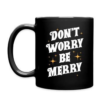 Ne t’inquiète pas, sois joyeux - Mug uni - noir - Gauche
