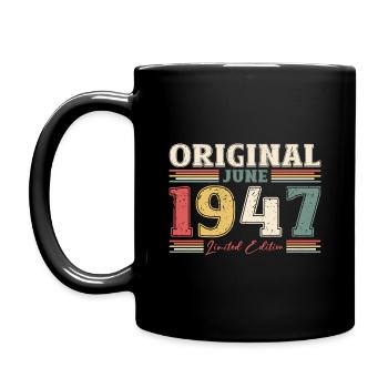 Original Juni 1947 Jahrgang 1947 Geburtstag 1947 - Tasse einfarbig - Schwarz - Links