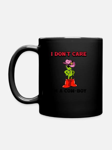 Es ist mir egal, ich bin ein Cowboy - Tasse einfarbig - Schwarz