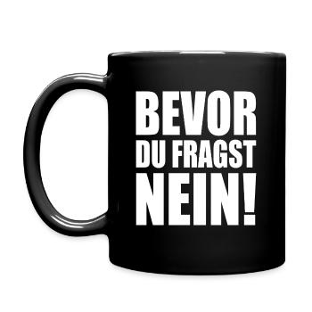 Bevor du fragst nein - Tasse einfarbig - Schwarz - Links