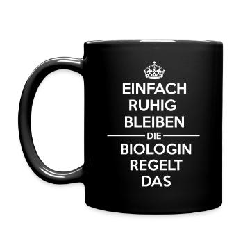 Bleib ruhig Biologin - Tasse einfarbig - Schwarz - Links