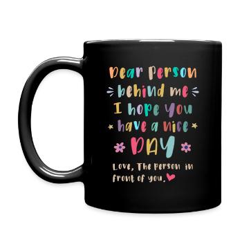 Chère personne derrière moi, Passez une bonne journée - Mug uni - noir - Gauche
