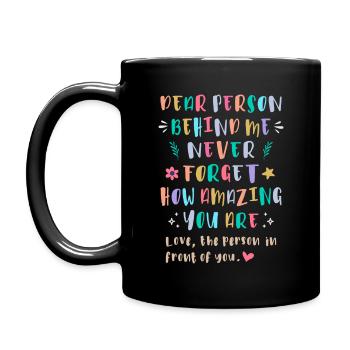 Never Forget How Amazing You Are - Full Colour Mug - black - Left