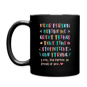 Great Things Take Time, Stay Patient and Strong - Full Colour Mug - black - Left