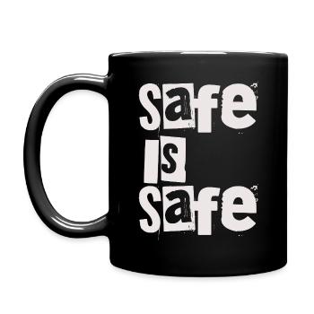 Sicher ist sicher - Safe Is Safe Lustig, aber wahr - Tasse einfarbig - Schwarz - Links