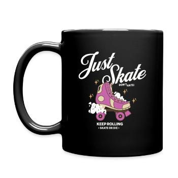 Just Skate Don’t Hate - Continuez à rouler skate ou mourez - Mug uni - noir - Gauche