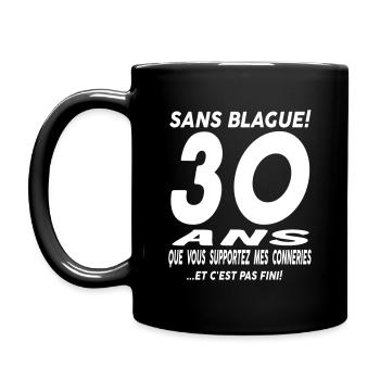30 ans que vous supportez mes conneries - Mug uni - noir - Gauche