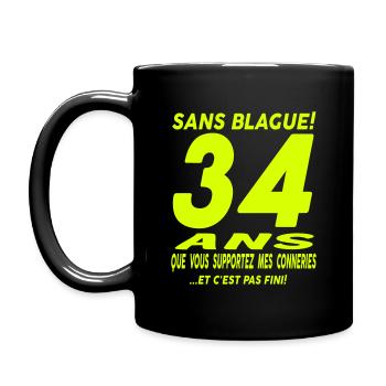 34 ans que vous supportez mes conneries - Mug uni - noir - Gauche