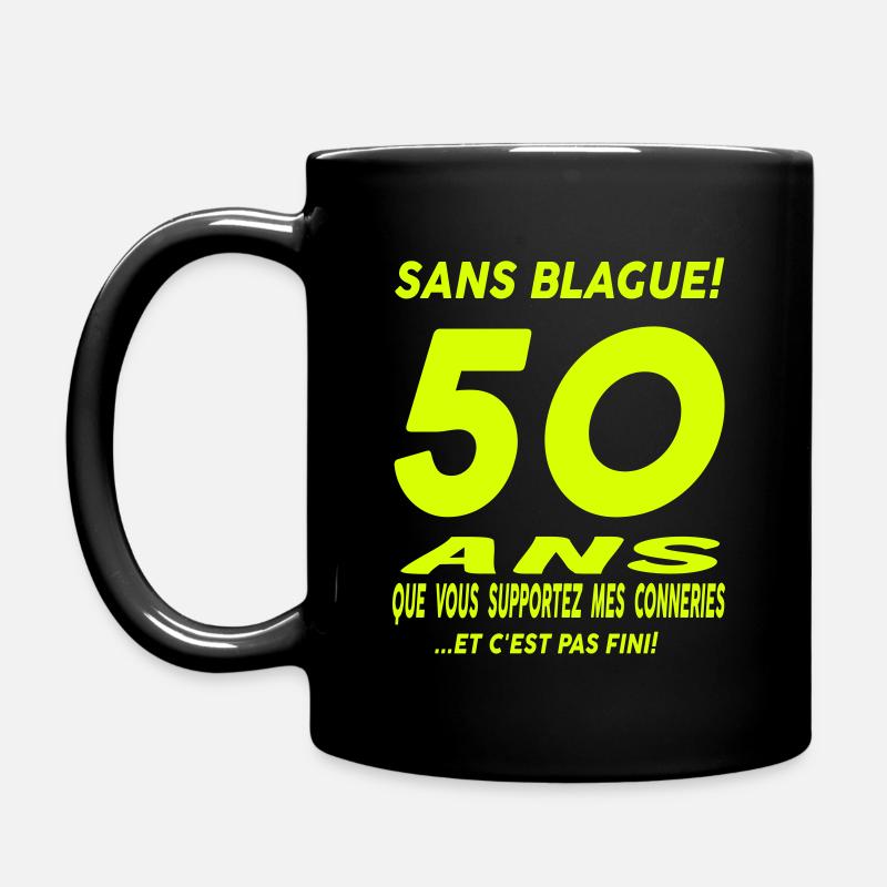 50 ans que vous supportez mes conneries - Mug uni - noir