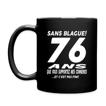 Sans blague 76 ans - Mug uni - noir - Gauche