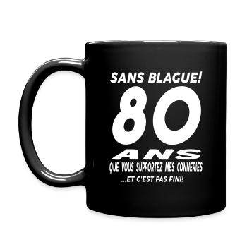 Sans blague 80 ans! 80 ans / humour - Mug uni - noir - Gauche