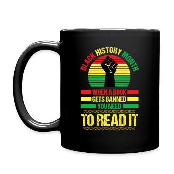 Black history month, when a book gets banned you n - Full Colour Mug - black - Left