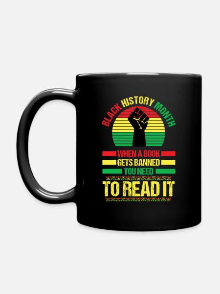 Black history month, when a book gets banned you n - Full Colour Mug - black