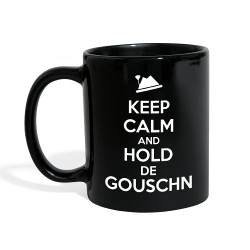 Vorschau: Keep calm and hold de Gouschn - Tasse einfarbig