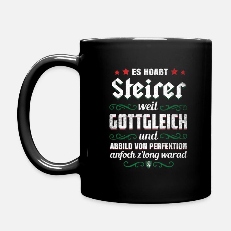 STEIRER WEIL GOTTGLEICH LUSTIG STEIERMARK GESCHENK - Tasse einfarbig - Schwarz