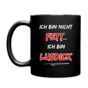 I'm not fat... I'm Lusdick - Full Colour Mug - black - Left