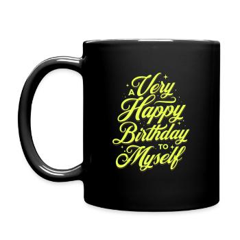 A Very Happy Birthday to Myself - Full Colour Mug - black - Left