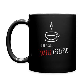But first tripple Espresso - Tasse einfarbig - Schwarz - Links