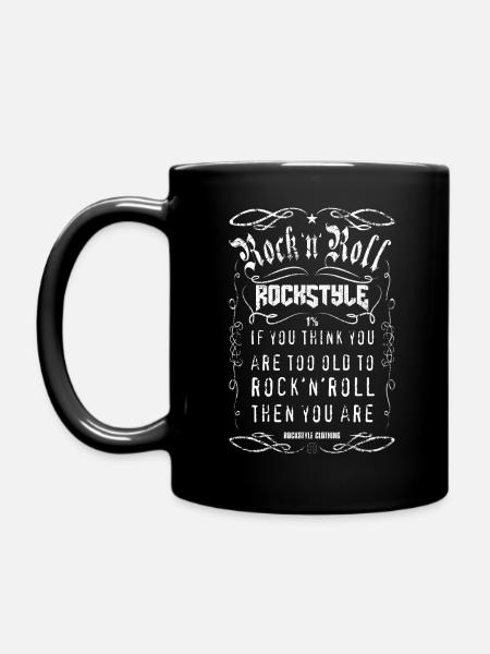 If you think you are too old to rock'n'roll ... - Full Colour Mug - black